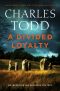 [Inspector Ian Rutledge 22] • A Divided Loyalty